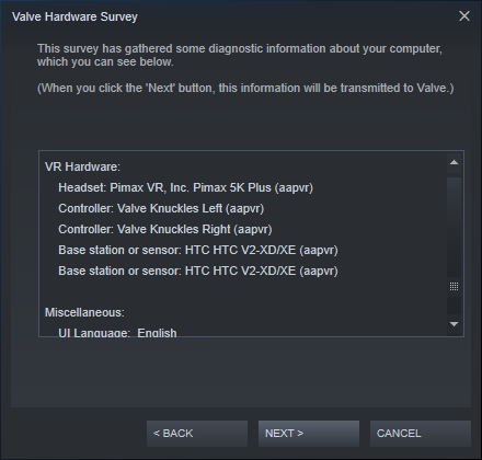 The image depicts a popup presenting the information gathered as the result of the Steam Hardware Survey to the user. The text states: "This survey has gathered some diagnostic information about your computer, which you can see below.". Slightly below, in paranthesis, additional sentence can be seen: "When you click the 'Next' button, this information will be transmitted to Valve.". Below this text a scrollable textbox containing the collected data in the text format can be seen.